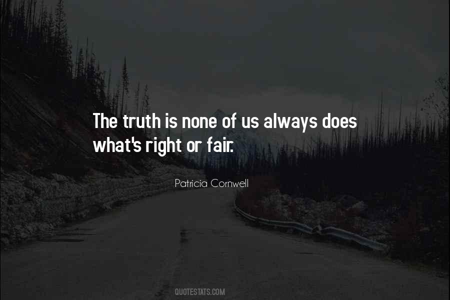 Quotes About What Is Fair #3066