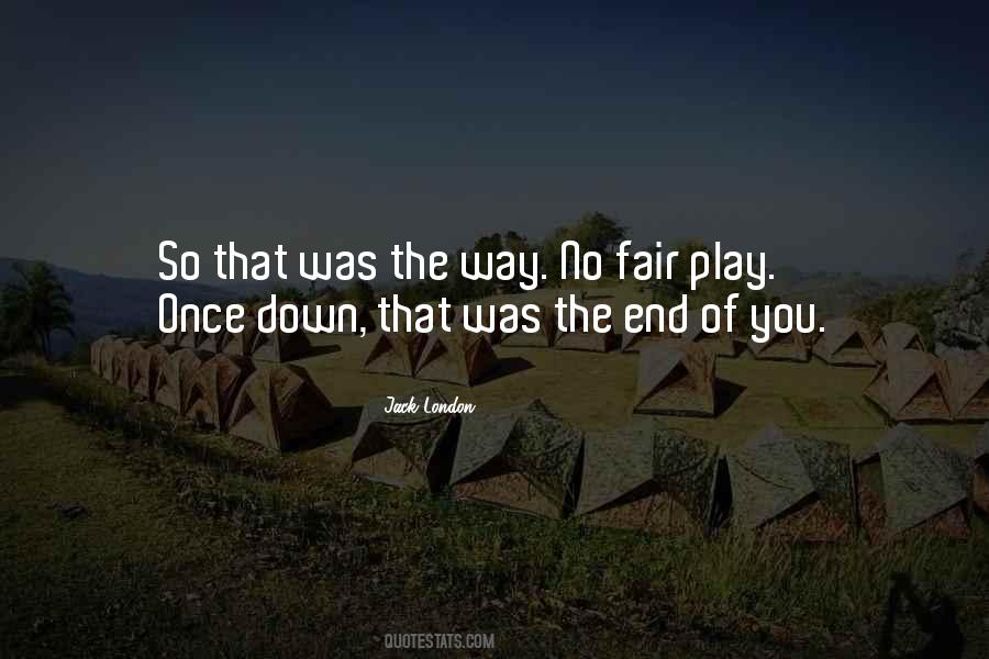 Quotes About What Is Fair #30704