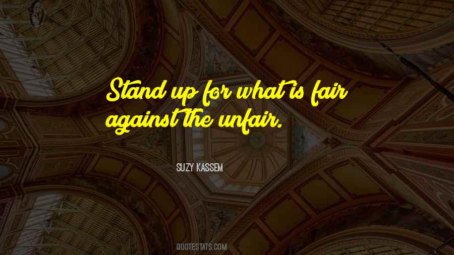 Quotes About What Is Fair #518645