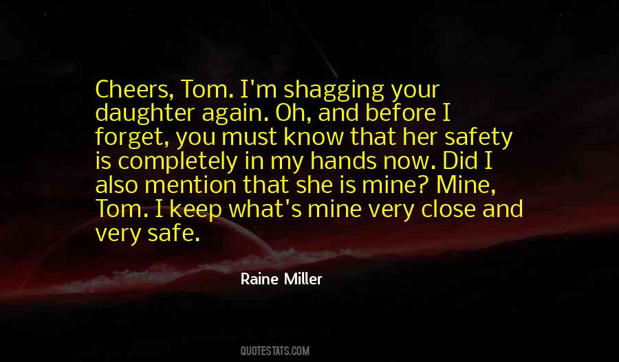 Quotes About What Is Mine #118889