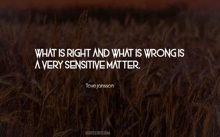 Quotes About What Is Right And What Is Wrong #638020
