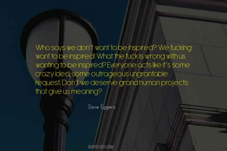 Quotes About What It Is To Be Human #129996