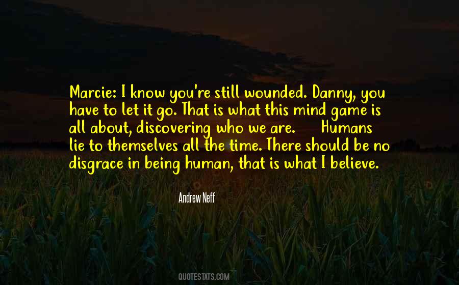 Quotes About What It Is To Be Human #144572