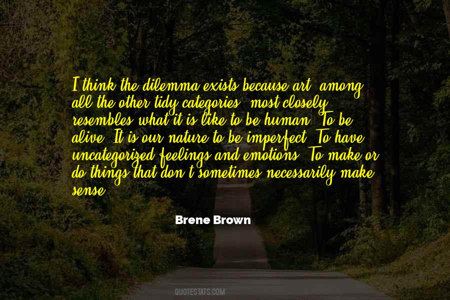 Quotes About What It Is To Be Human #168548