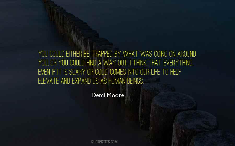 Quotes About What It Is To Be Human #260176