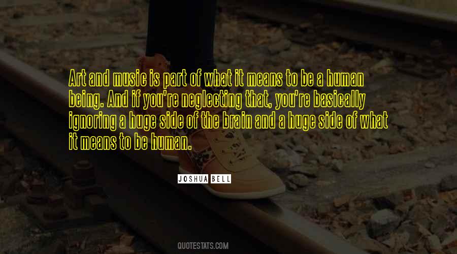 Quotes About What It Is To Be Human #275456
