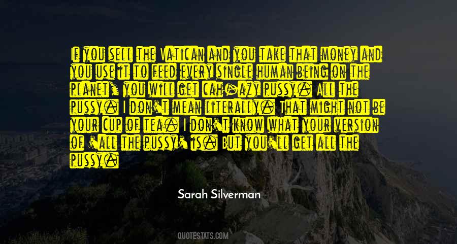 Quotes About What It Is To Be Human #418974