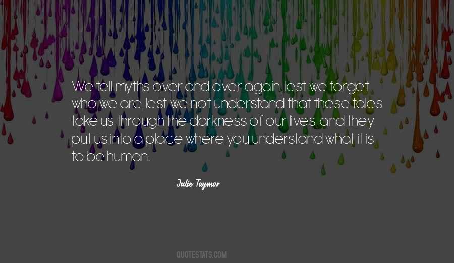 Quotes About What It Is To Be Human #542723