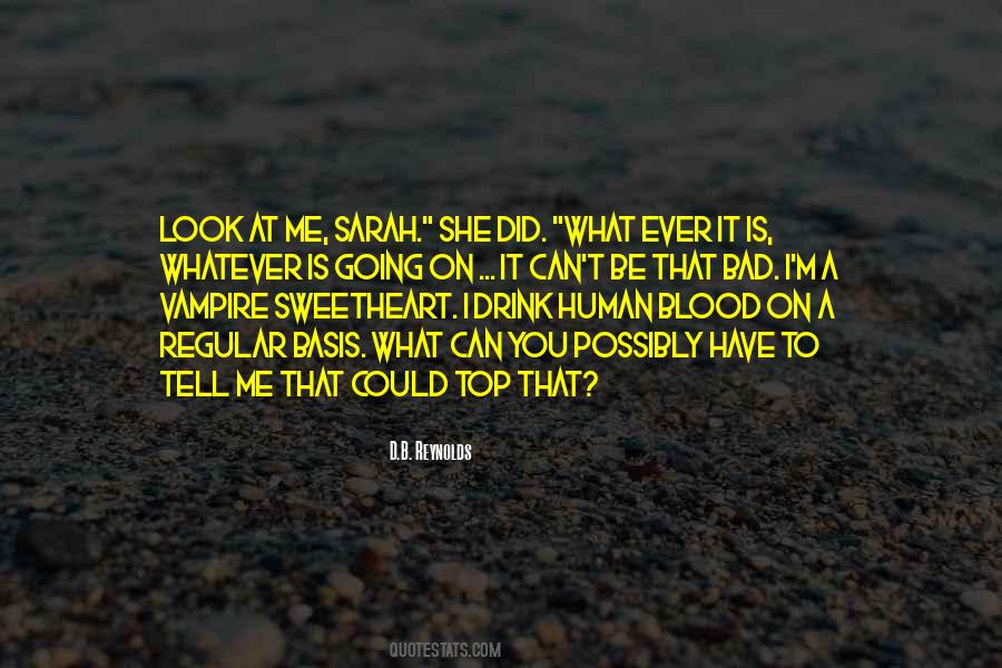 Quotes About What It Is To Be Human #548348
