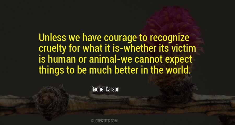 Quotes About What It Is To Be Human #80680
