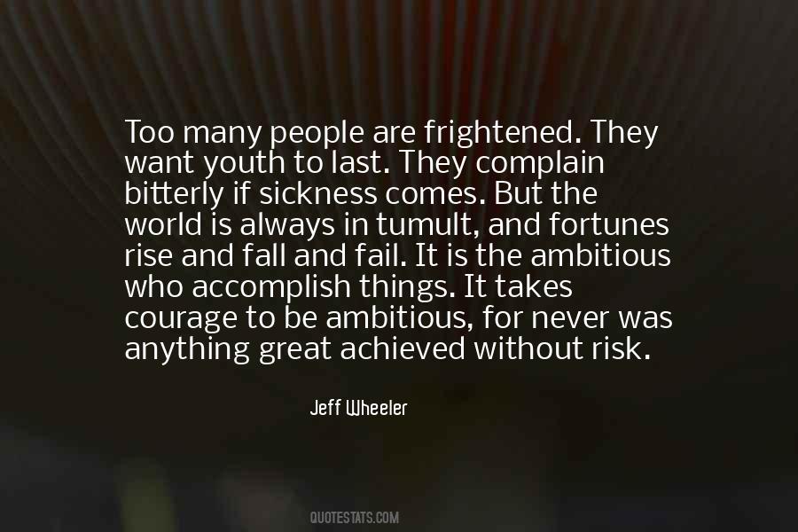 Quotes About What It Takes To Be Great #313903