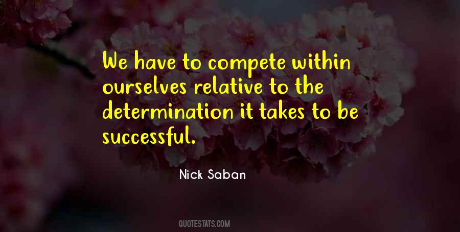 Quotes About What It Takes To Be Successful #104494