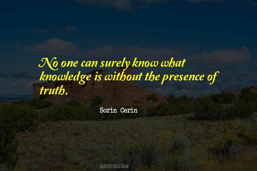 Quotes About What Knowledge Is #1597928