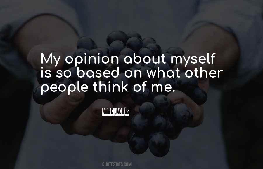Quotes About What Other People Think #1009857