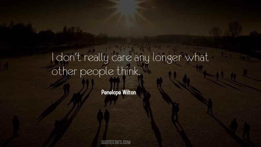Quotes About What Other People Think #1255043