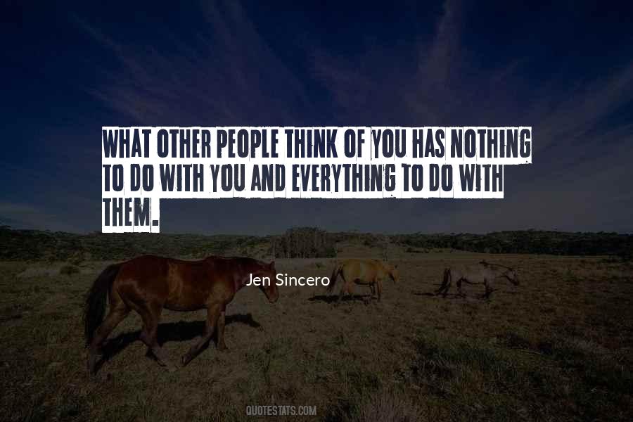 Quotes About What Other People Think Of You #111198