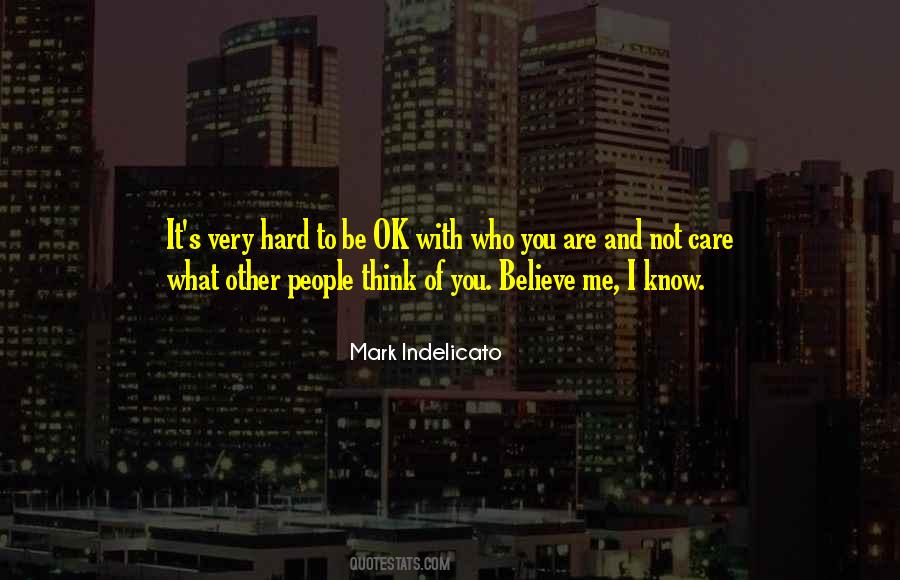 Quotes About What Other People Think Of You #597731