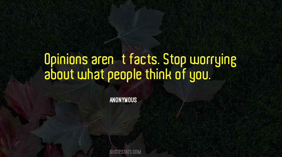 Quotes About What People Think Of You #1800489