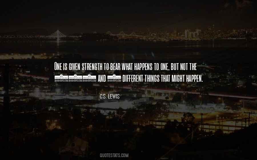 Quotes About What Strength Is #74105