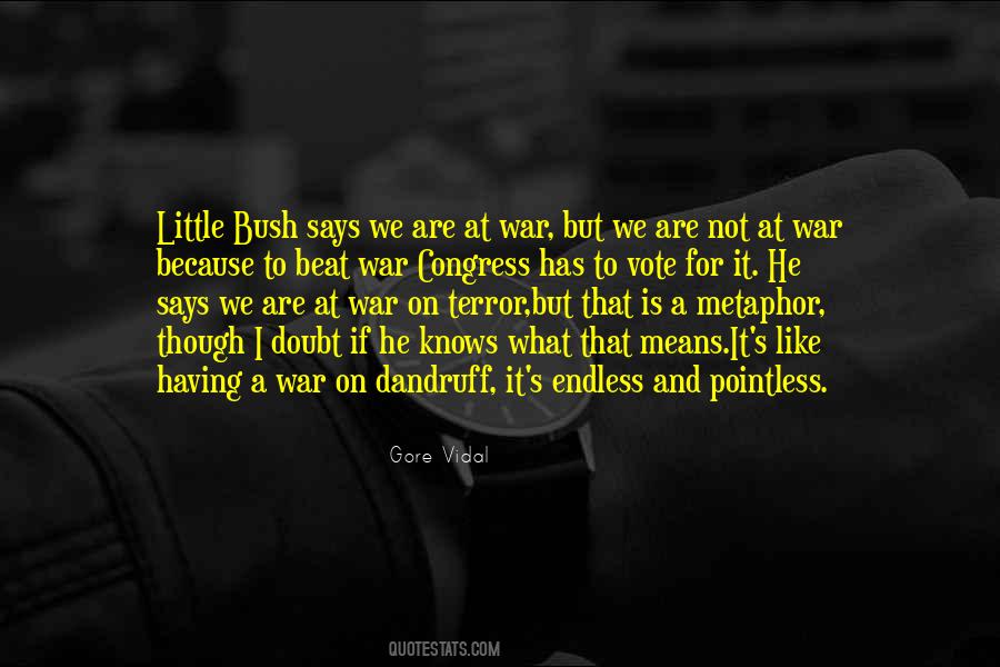Quotes About What War Is Like #1132294