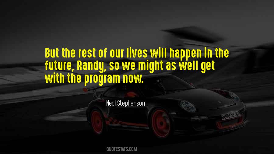 Quotes About What Will Happen In The Future #129766