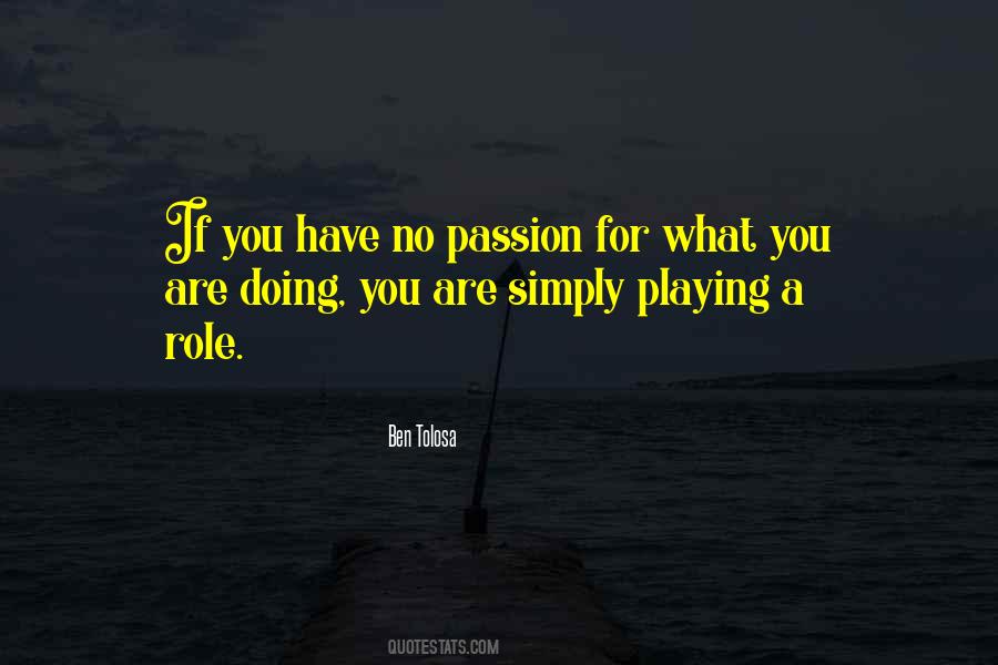 Quotes About What You Are Doing #100993 Quotes About What You Are Doing #100993
