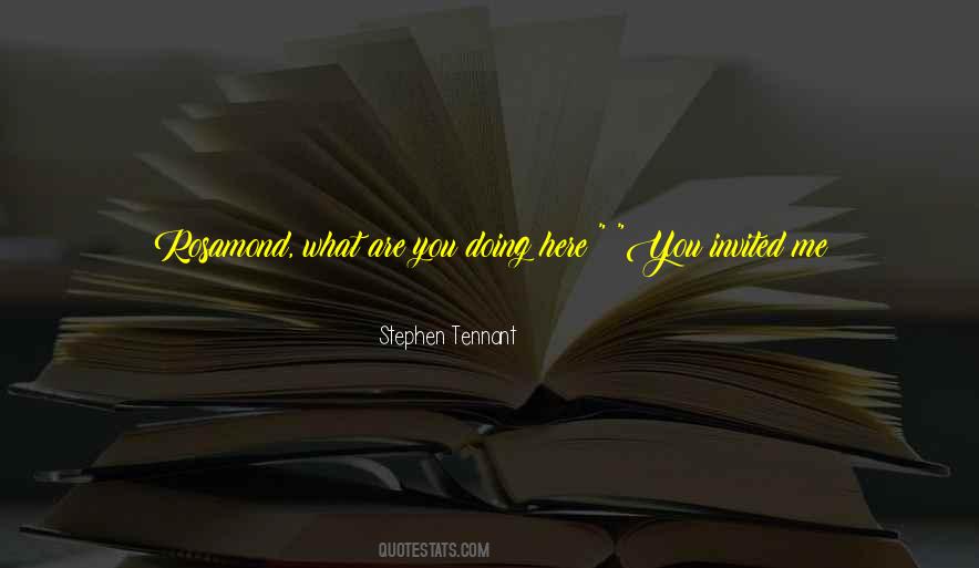 Quotes About What You Are Doing #104265 Quotes About What You Are Doing #104265