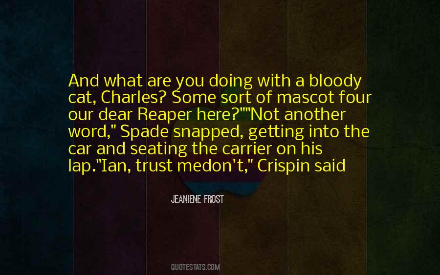 Quotes About What You Are Doing #48769 Quotes About What You Are Doing #48769