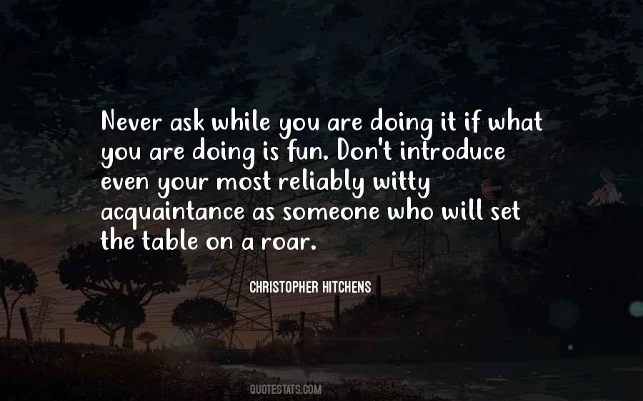 Quotes About What You Are Doing #74470 Quotes About What You Are Doing #74470
