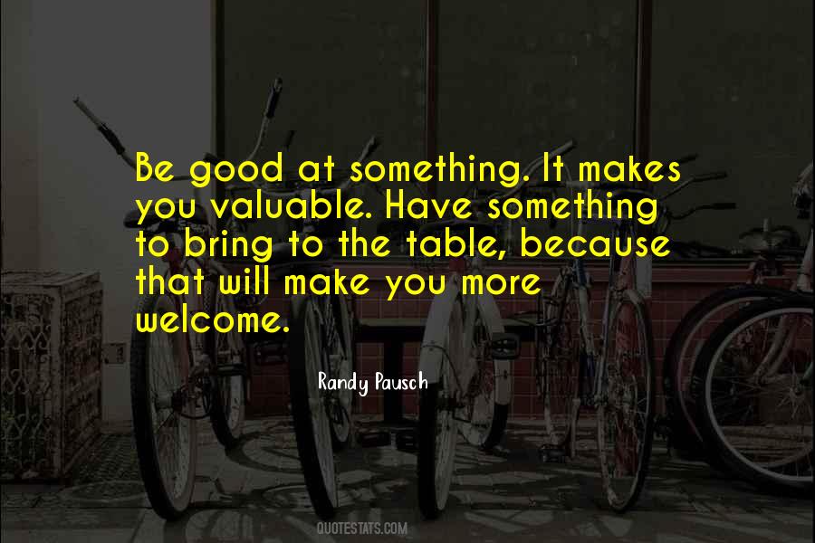 Quotes About What You Bring To The Table #1031794