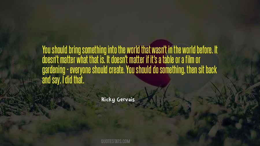 Quotes About What You Bring To The Table #159332
