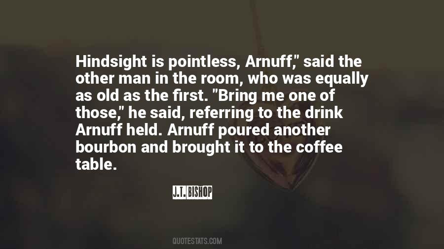 Quotes About What You Bring To The Table #162219