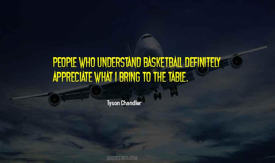 Quotes About What You Bring To The Table #407430