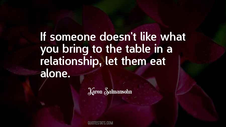 Quotes About What You Bring To The Table #74001