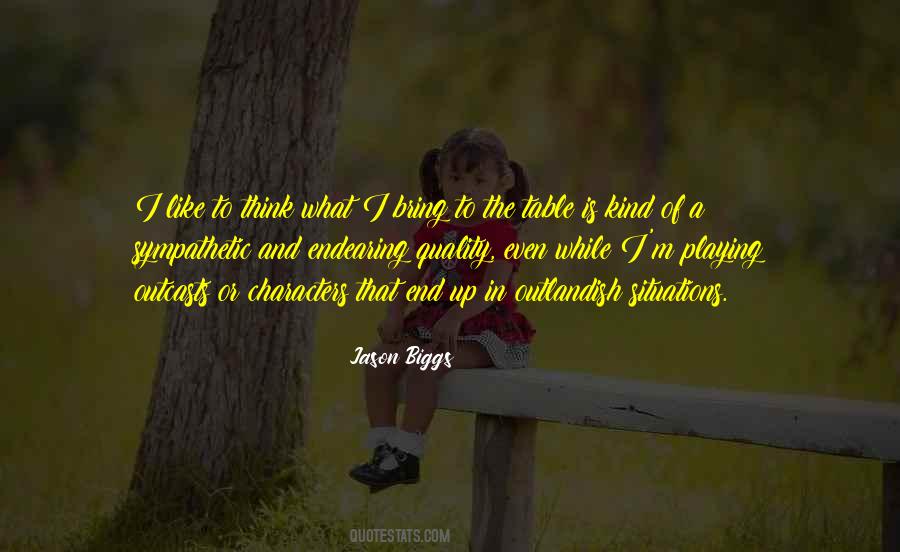Quotes About What You Bring To The Table #771586