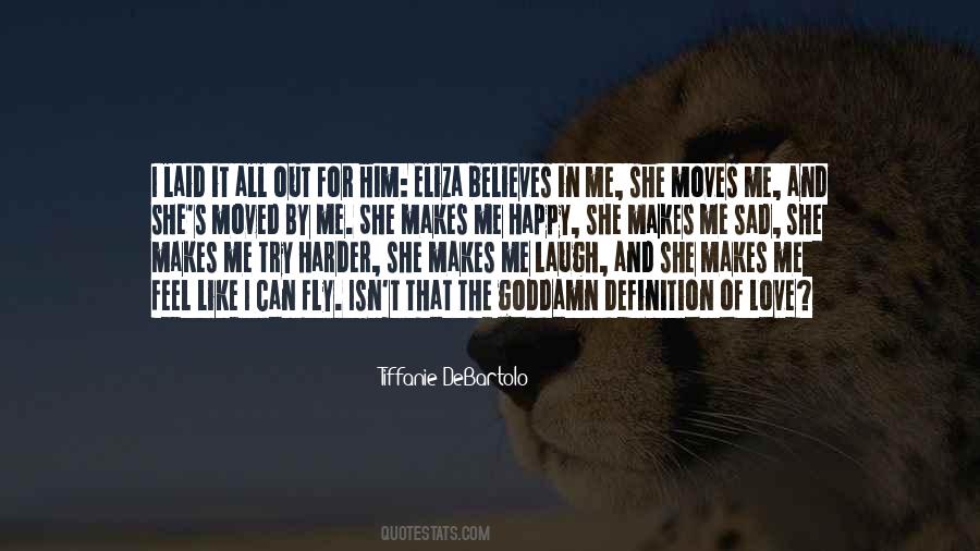 Quotes About She Makes Me Happy #1182104