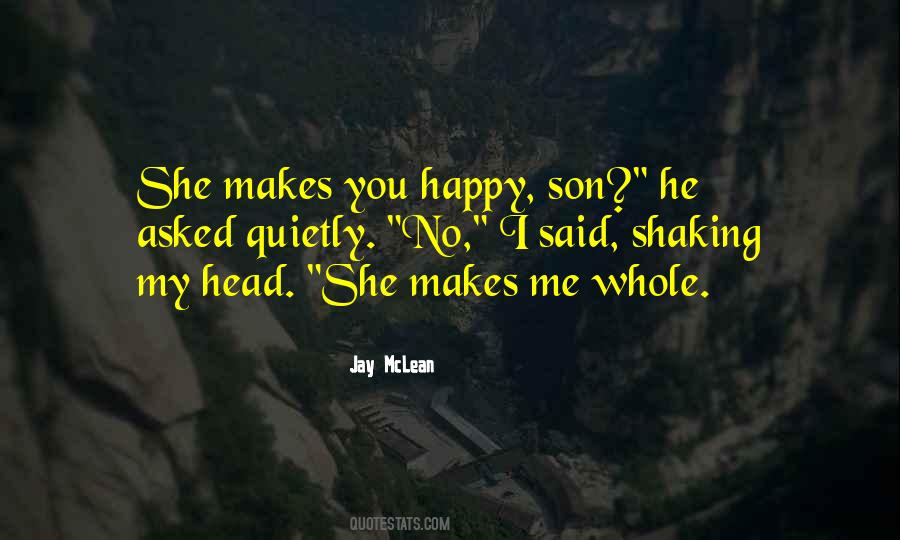 Quotes About She Makes Me Happy #1720119