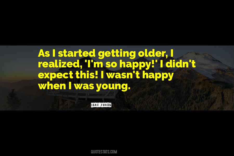 Quotes About When I Was Young #1203426
