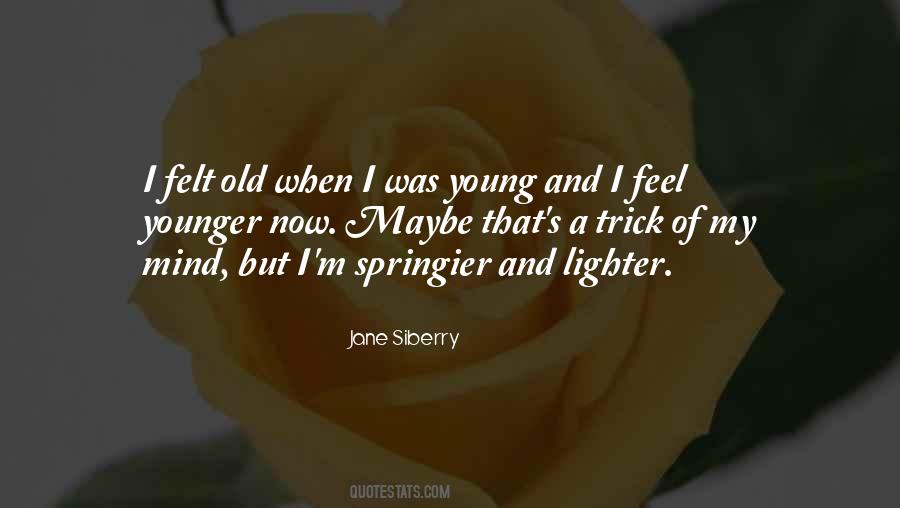 Quotes About When I Was Young #1305865