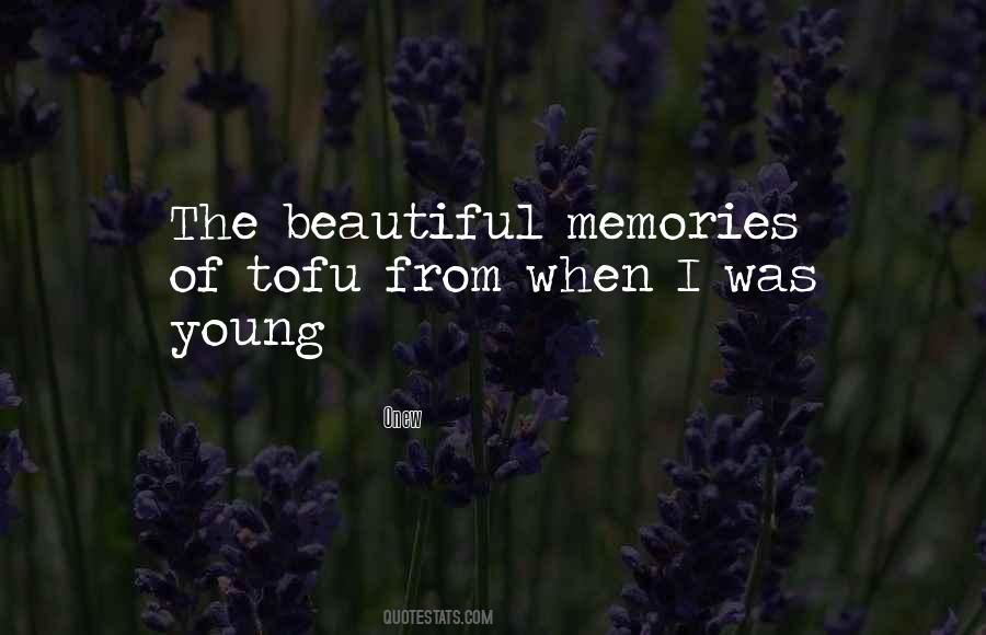 Quotes About When I Was Young #1353925