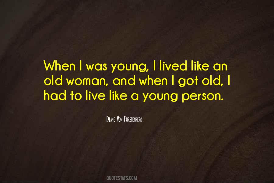 Quotes About When I Was Young #1396902