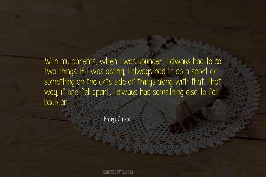 Quotes About When I Was Younger #1145347