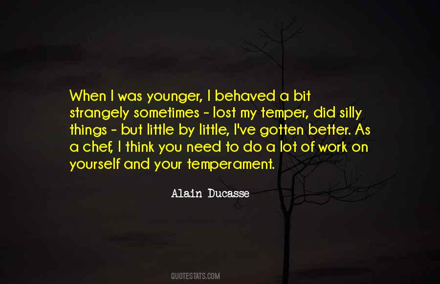 Quotes About When I Was Younger #1189129