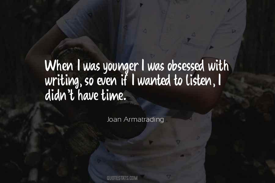 Quotes About When I Was Younger #1316430