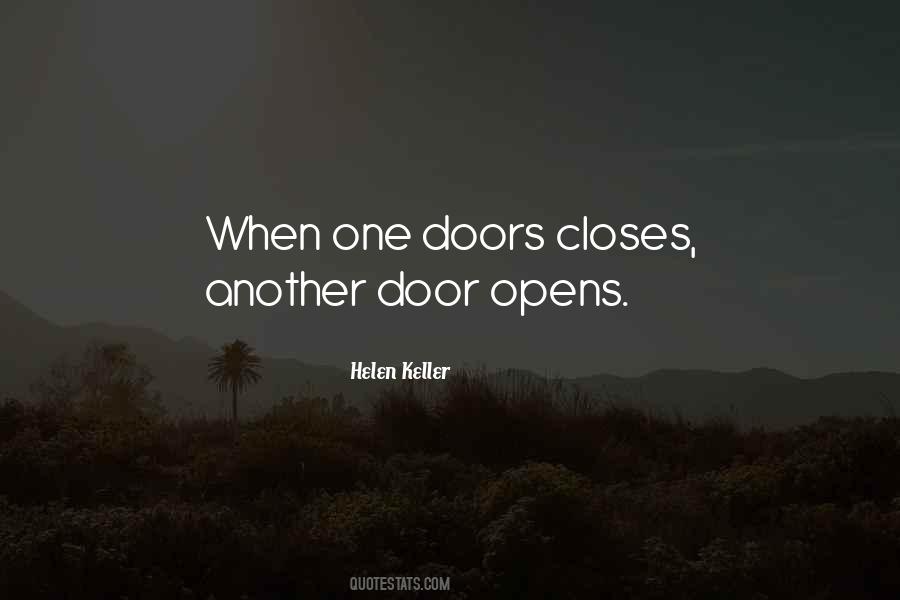 Quotes About When One Door Closes Another One Opens #867553