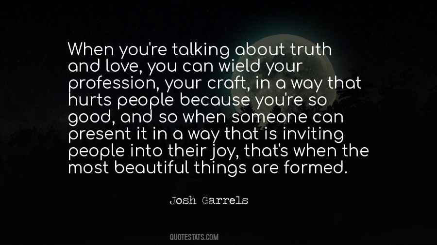 Quotes About When Someone Hurts You #473280