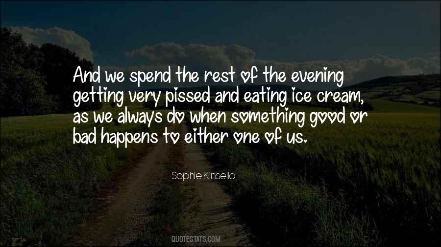 Quotes About When Something Bad Happens #1225415