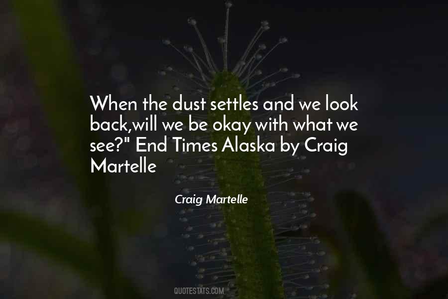 Quotes About When The Dust Settles #1337449
