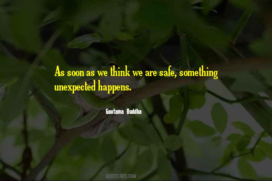 Quotes About When The Unexpected Happens #424843