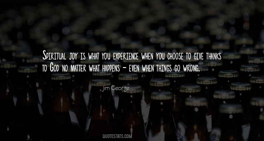 Quotes About When Things Go Wrong #1327289